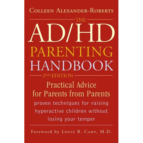 The ADHD Parenting Handbook: Practical Advice for Parents from Parents