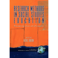 Research Methods in Social Studies Education: Contemporary Issues and Perspectives (PB)