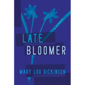 Late Bloomer
