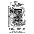 The Unknown Guest: The Mystery of Intuition