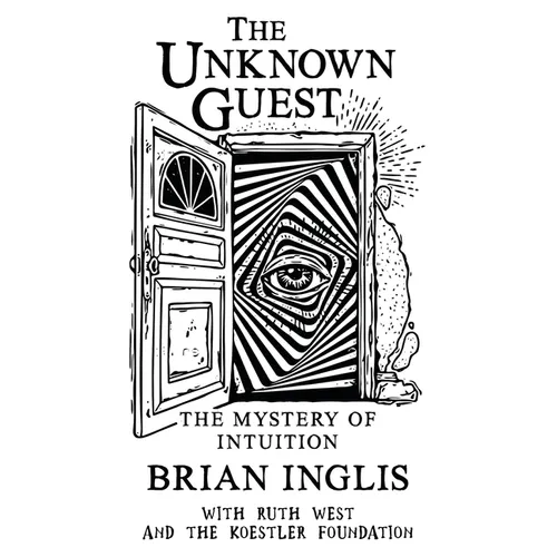 The Unknown Guest: The Mystery of Intuition