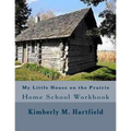 My Little House on the Prairie Home School Workbook