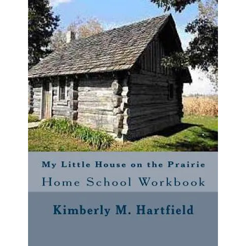 My Little House on the Prairie Home School Workbook
