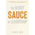 The Secret Sauce of Leadership