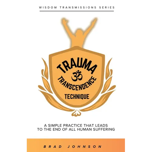 Trauma Transcendence Technique