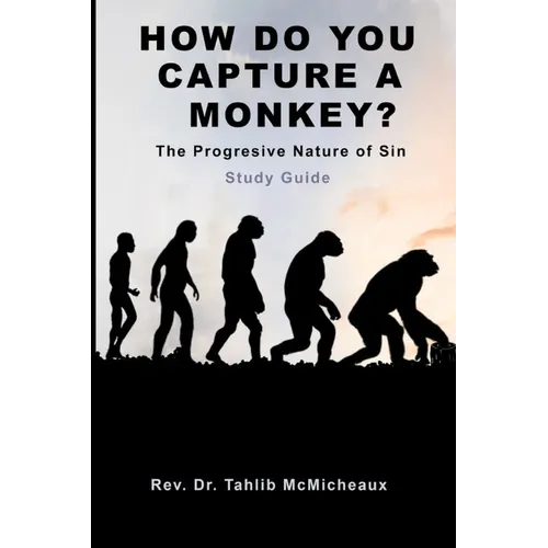 How Do You Capture a Monkey?