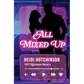 All Mixed Up