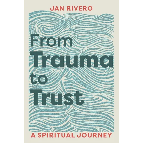 From Trauma to Trust
