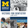 Victors for Dentistry (1962-2017): Decades of Innovation and Discovery