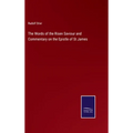The Words of the Risen Saviour and Commentary on the Epistle of St James
