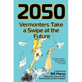 2050: Vermonters Take a Swipe at the Future