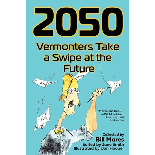 2050: Vermonters Take a Swipe at the Future