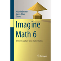 Imagine Math 6: Between Culture and Mathematics