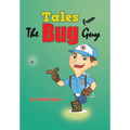 Tales from the Bug Guy