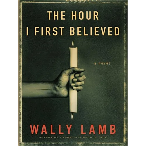 The Hour I First Believed