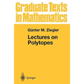 Lectures on Polytopes