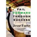 Fail Forward Through Success