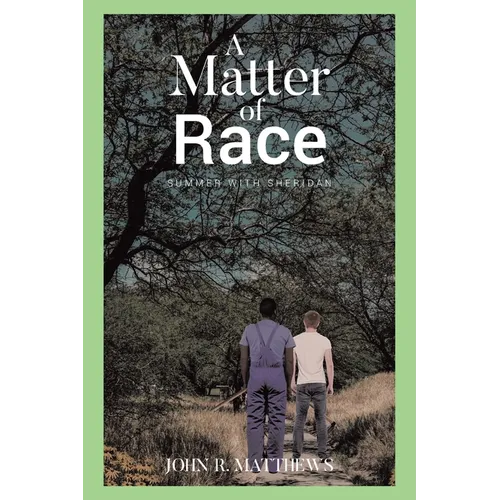 A Matter of Race: Summer with Sheridan