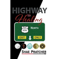 Highway to Healing