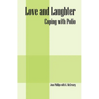 Love and Laughter: Coping With Polio