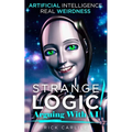 Strange Logic!: Arguing with AI