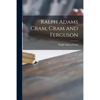 Ralph Adams Cram, Cram and Ferguson