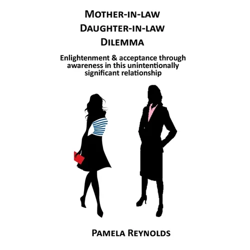 Mother-in-law Daughter-in-law Dilemma