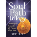 Soul Path Trilogy: An Energetic Guide for the Human Experience