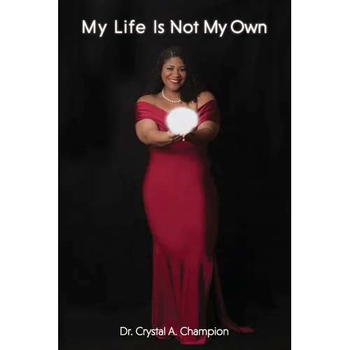 My Life Is Not My Own