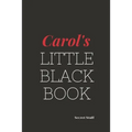 Carol's Little Black Book: Carol's Little Black Book