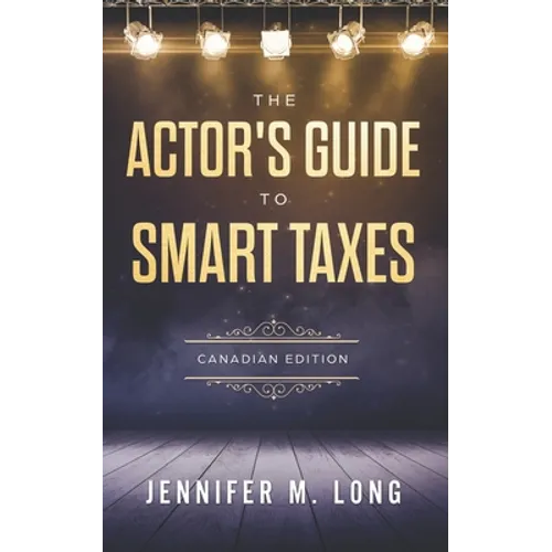 The Actor's Guide to Smart Taxes