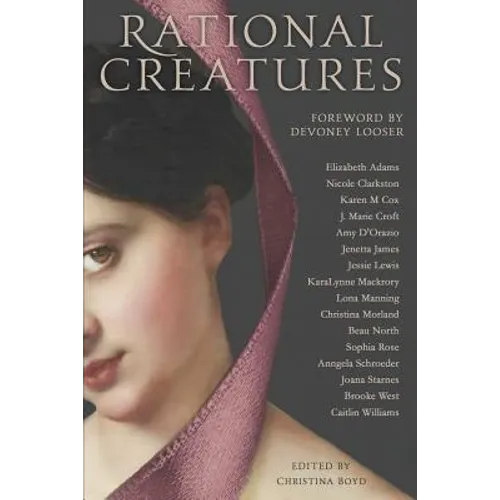 Rational Creatures: Stirrings of Feminism in the Hearts of Jane Austen's Fine Ladies