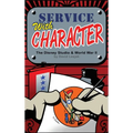 Service with Character: The Disney Studios and World War II
