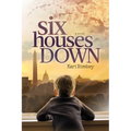 Six Houses Down