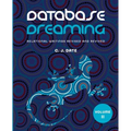 Database Dreaming Volume II: Relational Writings Revised and Revived