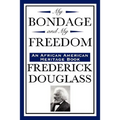 My Bondage and My Freedom (an African American Heritage Book)