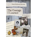 The Courage I Learned