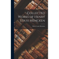 Collected Works of Henry Louis Mencken