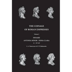 The Coinage of Roman Empresses: Volume I, Denarii, Antonia Minor - Didia Clara