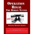 Operation REGAL: The Berlin Tunnel