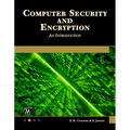 Computer Security and Encryption: An Introduction