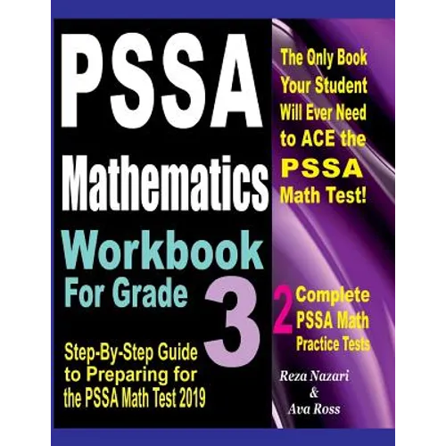 Pssa Mathematics Workbook for Grade 3: Step-By-Step Guide to Preparing for the Pssa Math Test 2019