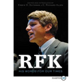 Rfk: His Words for Our Times