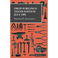 Drop-Forgings - Tenth Edition - July 1901