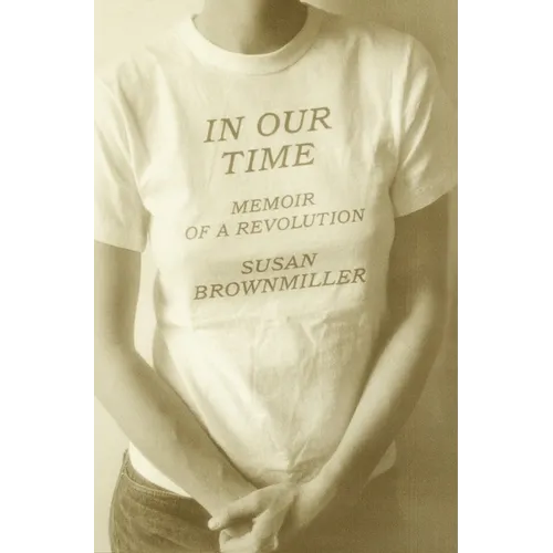 In Our Time: Memoir of a Revolution
