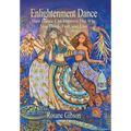 Enlightenment Dance: How Dance Can Improve the Way You Think, Feel, and Live