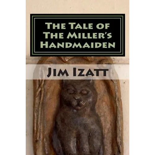 The Tale of The Miller's Handmaiden