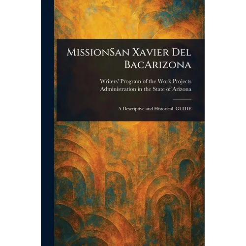 MissionSan Xavier Del BacArizona
