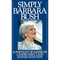 Simply Barbara Bush: A Portrait of America's Candid First Lady