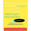 TOEFL Prep for Spanish Speakers: An Advanced Grammar Course for pre-iBT, ITP, & PBT TOEFL and English Teacher Training